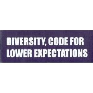   DIVERSITY, CODE FOR LOWER EXPECTATIONS  This is a vinyl 