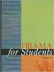 Drama for Students, Vol. 25, (0787681210), Gale Cengage Publishing 