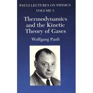  Thermodynamics and the Kinetic Theory of Gases Volume 3 