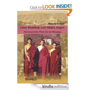 Unter Buddhas und Allahs Augen (German Edition) Harald Stöber 