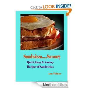Sandwizza Savoury  Quick, Easy & Yummy Recipes of Sandwiches [Kindle 
