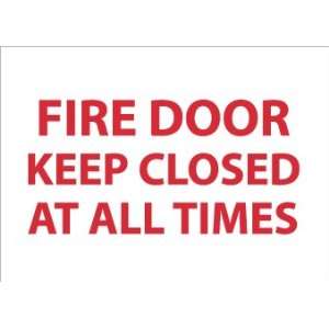  SIGNS FIRE DOOR KEEP CLOSED AT ALL TIMES