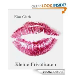 Kleine Frivolitäten (German Edition) Kim Clark  Kindle 