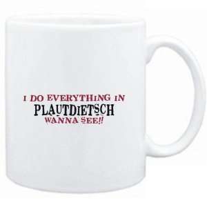   everything in Plautdietsch. Wanna see?  Languages