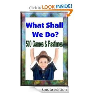   ? 500 Games and Pastimes. DOROTHY CANFIELD  Kindle Store