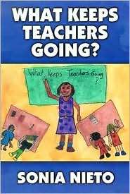 What Keeps Teachers Going?, (0807743119), Sonia Nieto, Textbooks 