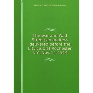  The war and Wall street ; an address delivered before the 