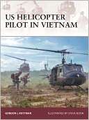   US Helicopter Pilot in Vietnam by Gordon Rottman 