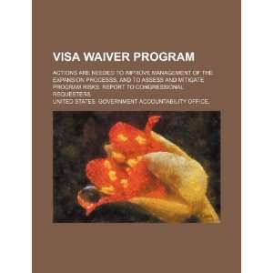  Visa Waiver program actions are needed to improve 