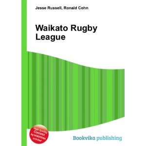  Waikato Rugby League Ronald Cohn Jesse Russell Books