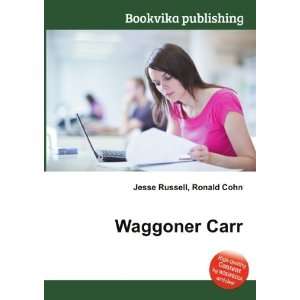 Waggoner Carr Ronald Cohn Jesse Russell  Books