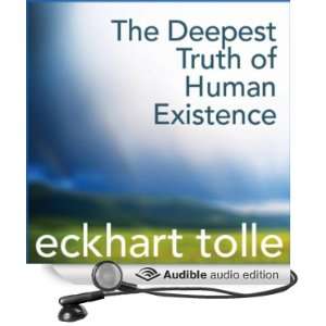   Truth of Human Existence (Audible Audio Edition) Eckhart Tolle Books