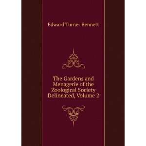   Zoological Society Delineated, Volume 2 Edward Turner Bennett Books