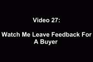 Watch MeLeave Feedback For A Buyer (Time 306)