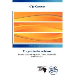    Corymbia dallachiana (9786135754063) Stefanu Elias Aloysius Books