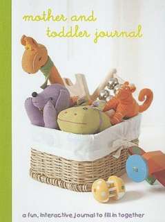   Mother and Toddler Journal a Fun Interactive Journal 