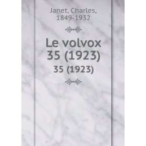  Le volvox. 35 (1923) Charles, 1849 1932 Janet Books