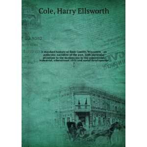   history of Sauk County, Wisconsin Harry Ellsworth Cole Books