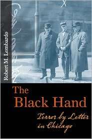 The Black Hand Terror by Letter in Chicago, (0252076753), Robert M 