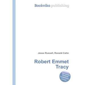  Robert Emmet Tracy Ronald Cohn Jesse Russell Books