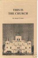 THIS IS THE CHURCH BOOKLET/ADVENTIST/A.T. JONES/SDA  