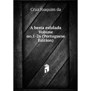   esfolada Volume no.1 26 (Portuguese Edition) Cruz Joaquim da Books