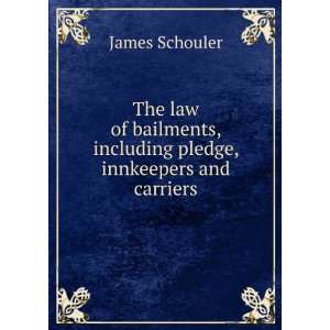  The law of bailments, including pledge, innkeepers and 