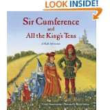 Sir Cumference and All the Kings Tens A Math Adventure by Cindy 