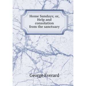   and consolation from the sanctuary George Everard  Books