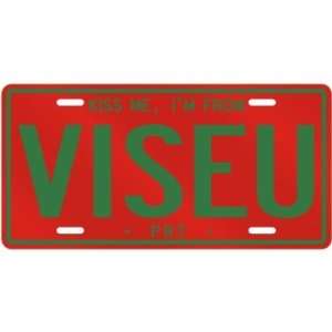  NEW  KISS ME , I AM FROM VISEU  PORTUGAL LICENSE PLATE 