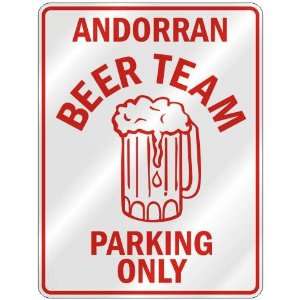 ANDORRAN BEER TEAM PARKING ONLY  PARKING SIGN COUNTRY ANDORRA