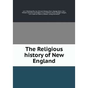  The Religious history of New England William Wallace Fenn 