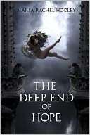 The Deep End of Hope Maria Rachel Hooley