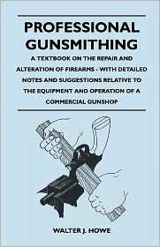   Gunshop, (1446525996), Walter J. Howe, Textbooks   