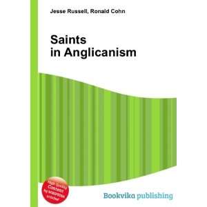  Saints in Anglicanism Ronald Cohn Jesse Russell Books
