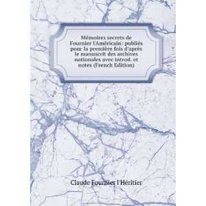   . et notes (French Edition) Claude Fournier lHÃ©ritier Books