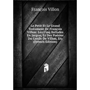   Du Cercle De Villon, Etc (French Edition) FranÃ§ois Villon Books