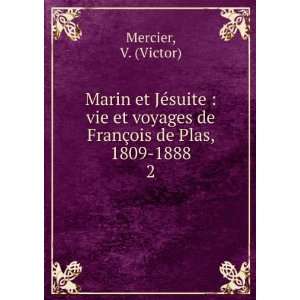   de FranÃ§ois de Plas, 1809 1888. 2 V. (Victor) Mercier Books