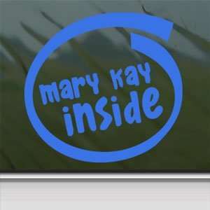  MARY KAY INSIDE Blue Decal Car Truck Bumper Window Blue 