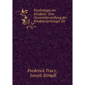  der Kinderpsychologie fÃ¼r . Joseph Stimpfl Frederick Tracy  Books
