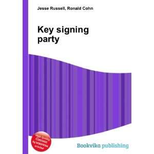  Key signing party Ronald Cohn Jesse Russell Books