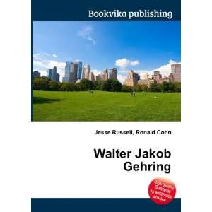  Walter Jakob Gehring Ronald Cohn Jesse Russell Books