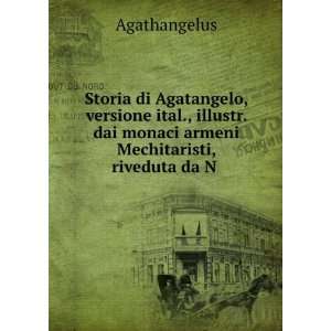  Storia di Agatangelo, versione ital., illustr. dai monaci 