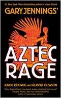   Aztec Rage by Gary Jennings, Doherty, Tom Associates 