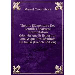   Des RÃ©sultats De Gauss (French Edition) Marcel Croullebois Books