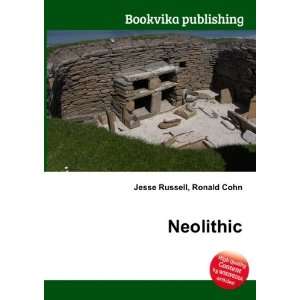 Neolithic Ronald Cohn Jesse Russell  Books