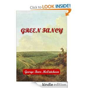 Green Fancy (Annotated) George Barr McCutcheon  Kindle 