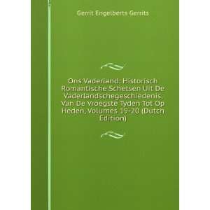   Heden, Volumes 19 20 (Dutch Edition) Gerrit Engelberts Gerrits Books