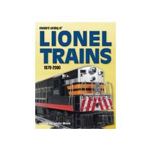   Catalog of® Lionel Trains 1970 2000 Edited by Justin Moen Books