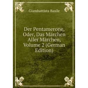   Volume 2 (German Edition) (9785874745813) Giambattista Basile Books